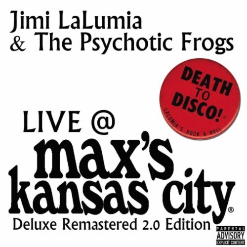 Jimi LaLumia and the Psychotic Frogs - Live at Max's Kansas City 2.0